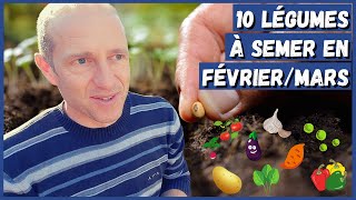 10 légumes à semer en févriermars au potager [upl. by Blanc541]