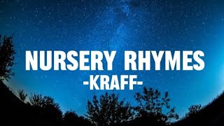 Kraff  Nursery Rhymes Lyrics [upl. by Hanschen]