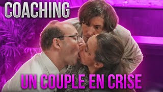 COACHING Un couple en pleine crise [upl. by Ailina]