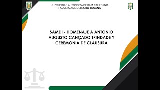 SAMDI  Homenaje a Antonio Augusto Cançado Trindade y ceremonia de clausura [upl. by Sher509]