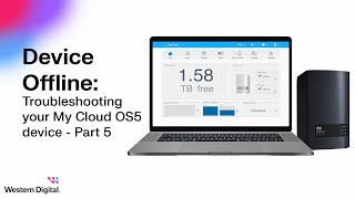 Device Offline How to troubleshoot My Cloud OS 5 device offline message  Part 5 [upl. by Haniraz774]