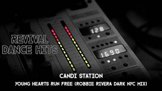 Candi Staton  Young Hearts Run Free Robbie Rivera Dark NYC Mix HQ [upl. by Leuqer]