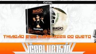 Thiagão e Os KG  É Ver Pra Crer CD Paraná Gangsta [upl. by Rubin]