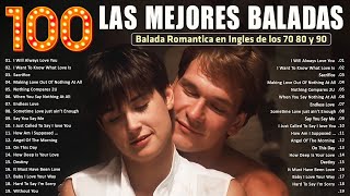 Las 100 Canciones Romanticas Inmortales 💝 Romanticas Viejitas en Ingles 8090s 💖Canciones De Amor [upl. by Ahseryt650]