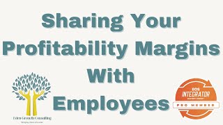 Sharing Your Profitability Margins With Employees [upl. by Reider]