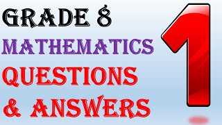 GRADE 8 MATHEMATICS QUESTIONS amp ANSWERS  1 [upl. by Gelasius]