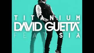 David Guetta  Titanium Feat Sia Extended Mix [upl. by Alberto]