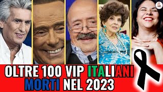 OLTRE 100 ITALIANI Famosi MORTI nel 2023 li conosci tutti [upl. by Neelyam]