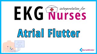 Atrial Flutter ECG Interpretation for Nurses [upl. by Yeloc]