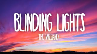 The Weeknd  Blinding Lights Lyrics [upl. by Nohsad]