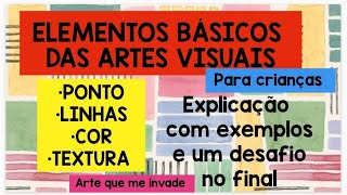 FUNDAMENTOS BÁSICOS DA LINGUAGEM VISUAL  PONTO LINHA COR TEXTURA  Aula de Arte online [upl. by Aelak]