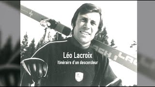 Léo Lacroix itinéraire dun descendeur [upl. by Edrick458]