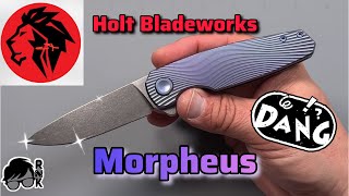 Reviewimpressions of the Holt Bladeworks Morpheus knife… it’s 1 of my grails for many reasons [upl. by Nogem986]