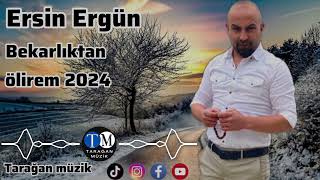 ERSİN ERGÜN Bekarlıktan ölirem 2024 [upl. by Call113]