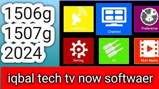 1506g 1507g now softwaer update 2024 iqbal tech tv Urdu Hindi [upl. by Auqinaj690]