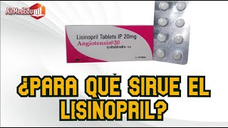 ¿Para qué Sirve el Lisinopril [upl. by Rebekkah]