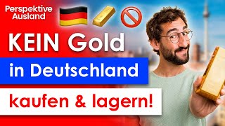 Warum Deutsche KEIN Gold in Deutschland kaufen und lagern sollten [upl. by Nnaytsirk911]