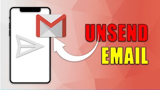 How to Unsend Email in Gmail [upl. by Edrick]