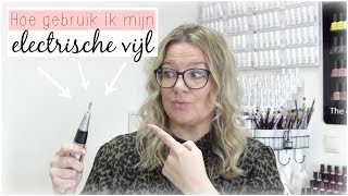 Hoe gebruik ik mijn electrische vijl ♥ Beautynailsfunnl [upl. by Rudyard141]