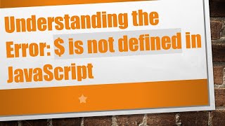 Understanding the Error  is not defined in JavaScript [upl. by Airym]