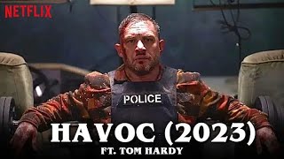 Havoc 2023 First Look Trailer Release Date  Netflix Tom Hardy [upl. by Myrtie]