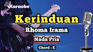 Kerinduan  Rhoma Irama Karaoke Dangdut Nada Pria [upl. by Sclar344]