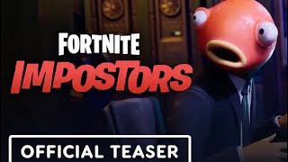 Fortnite ImpostorsOfficial Trailer [upl. by Adnirolc]