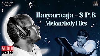 Ilaiyaraaja  SPB Melancholy Hits  Ilaiyaraaja Melody Hits of S P Balasubrahmanyam  Tamil Songs [upl. by Anoved]