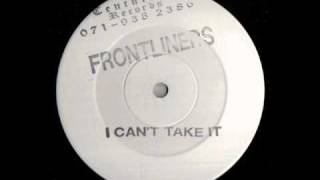 Frontliners  I Cant Take It [upl. by Witkin]