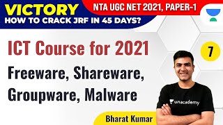 NTA UGC NET 2021  ICT Course for 2021 by Bharat Kumar  Freeware Shareware Groupware Malware [upl. by Nalro]