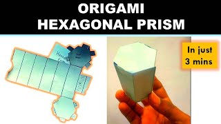 How to make Paper Hexagonal Prism ORIGAMI 3mins [upl. by Nitsur]