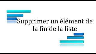 Supprimer le dernier élément de la Liste [upl. by Ajan]