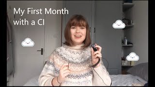 My First Month Using a Cochlear Implant Cochlear Nucleus 7 CC [upl. by Wing204]