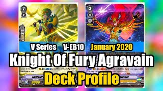 V Series Knight of Fury Agravain Deck Profile VEB10  Cardfight Vanguard [upl. by Ateekram]