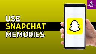 How to Use Snapchat Memories 2024 Complete Beginners Guide [upl. by Presley]