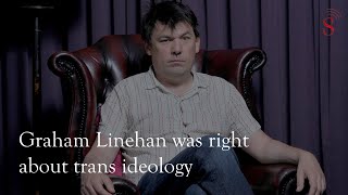 Graham Linehan was right about trans ideology [upl. by Auvil209]