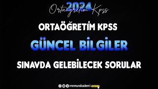 Ortaöğretim KPSS Güncel Bilgiler Sınavda Çıkması Muhtemel Sorular ÖSYM BURDAN SORU SORAR [upl. by Vitkun]