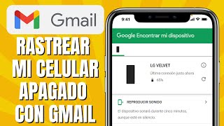 Cómo RASTREAR Mi Celular Apagado Con Mi Cuenta GMAIL [upl. by Newnorb]