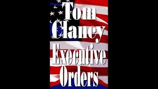 quotExecutive Ordersquot By Tom Clancy [upl. by Iadahs489]