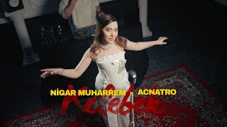 Nigar Muharrem x Acnatro  Kelebek Official Video [upl. by Burdelle]