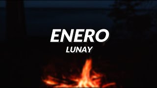 Lunay  Enero LETRA [upl. by Nerad]