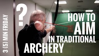 How to Aim in Traditional Archery [upl. by Elades]