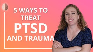 PTSD Treatment Options  How to Find a Good Trauma Therapist [upl. by Alohcin]