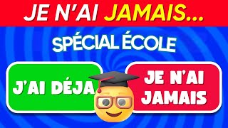 JE NAI JAMAIS Spécial ÉCOLE ✅❌🚌 [upl. by Acus]