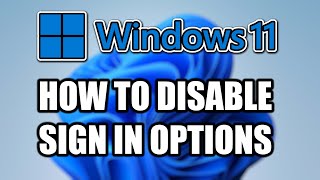 How to Disable Sign in Options in Windows 11 Settings [upl. by Nilyarg]