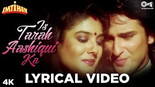 Is Tarah Aashiqui Ka Lyrical  Imtihan  Kumar Sanu  Saif Ali Khan Raveena Tandon amp Sunny Deol [upl. by Leibrag]