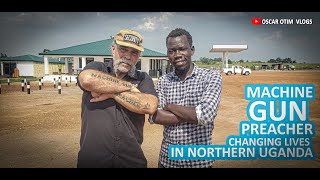 Machine Gun Preacher changing lives in Northern Uganda [upl. by Margaretta]