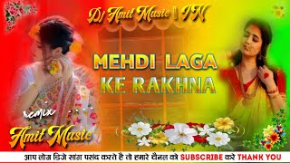 Mehndi Laga Ke Rakhna Dj Malai Music Jhan Jhan Bass Remix Old Hindi Song [upl. by Uhile]