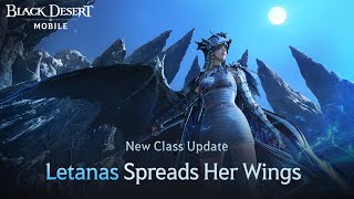 New Class Letanas Trailer ｜BlackDesert Mobile [upl. by Drewett]