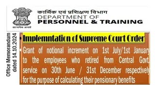 Grant of notional increment on 1st July  1stJanuary to the employees who retired on 30th June31Dec [upl. by Nahgeam]